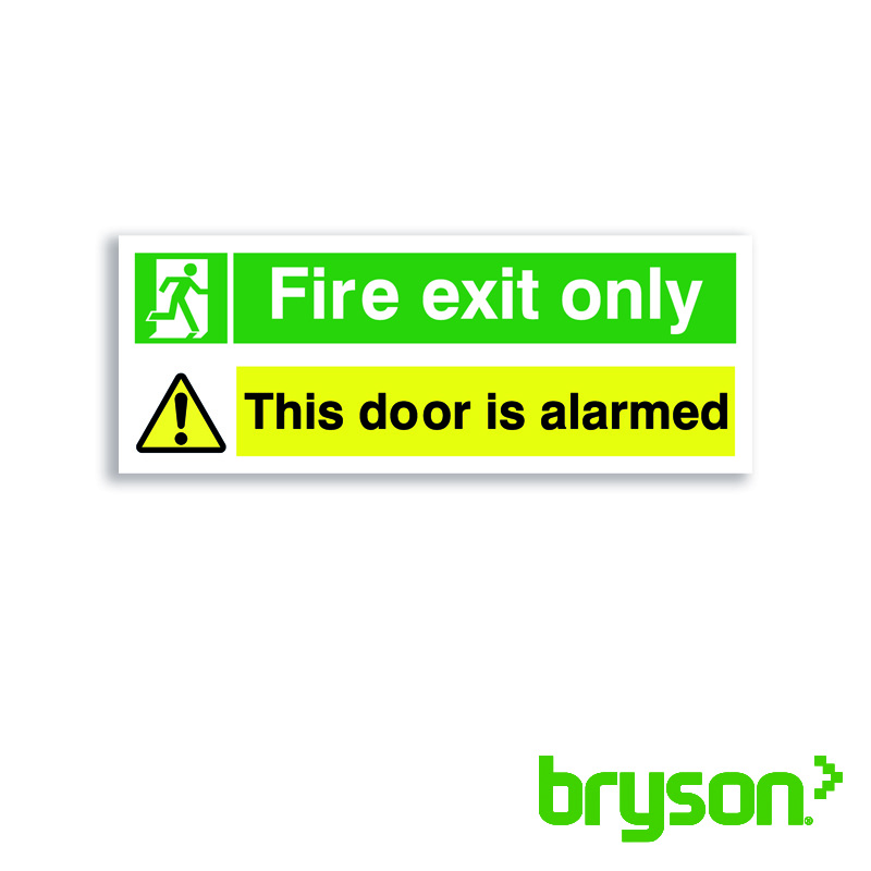 Fire Exit Only This Door Is Alarmed Sign