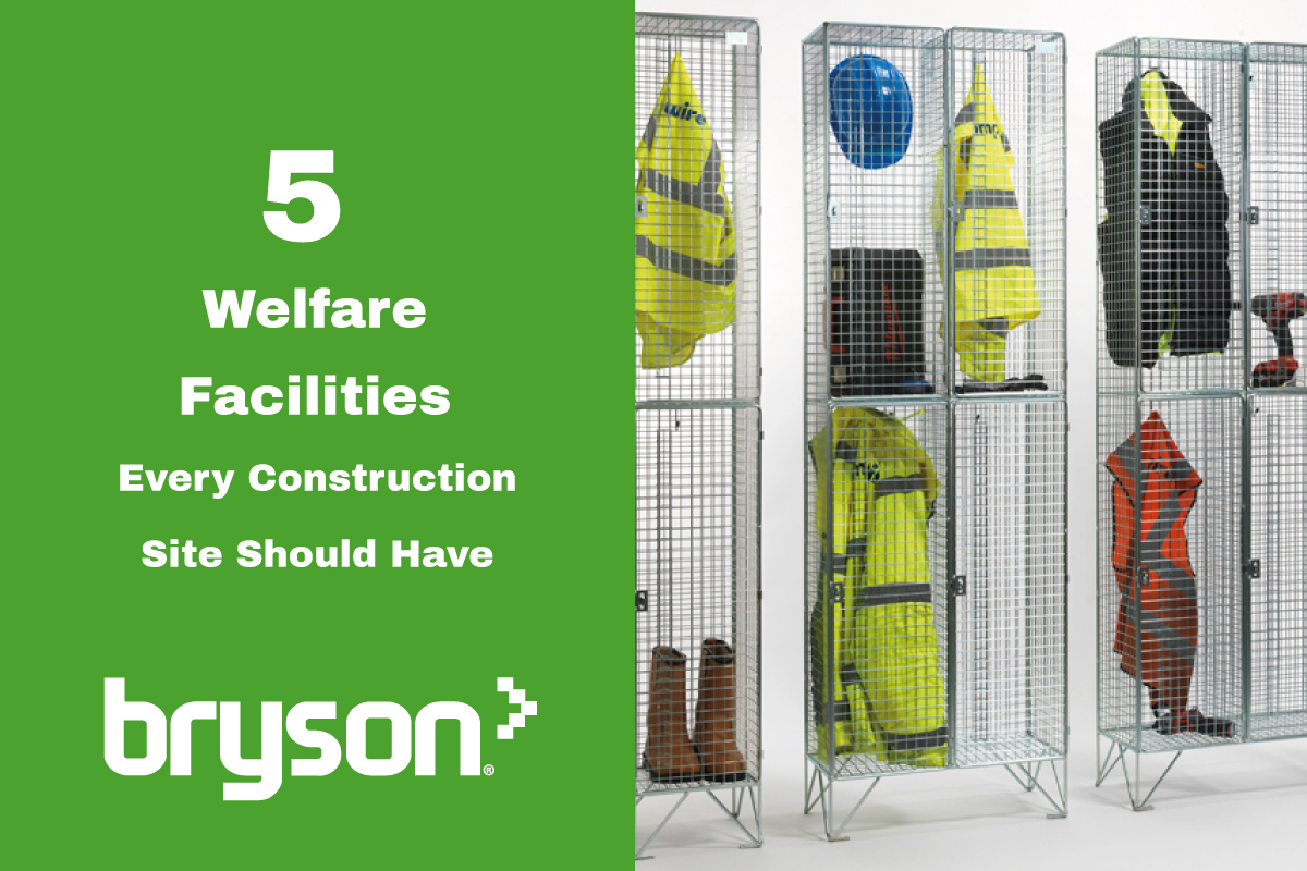 5 Welfare Facilities Every Construction Site Should Have Bryson