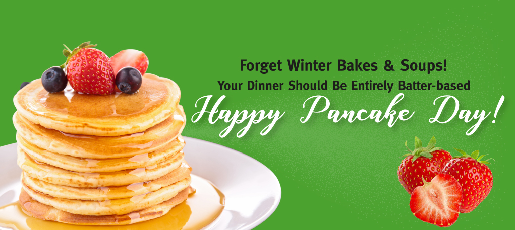 Happy Pancake Day! Happy Pancake Day!
